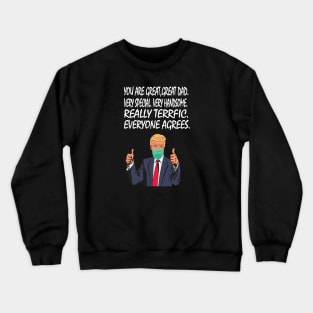 You Are A Great Dad Crewneck Sweatshirt